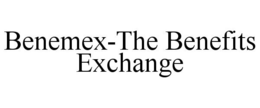 BENEMEX-THE BENEFITS EXCHANGE trademark