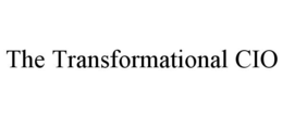 THE TRANSFORMATIONAL CIO trademark