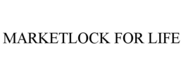 MARKETLOCK FOR LIFE trademark