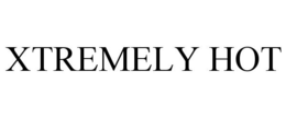XTREMELY HOT trademark