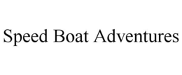 SPEED BOAT ADVENTURES trademark