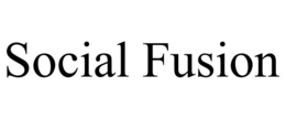 SOCIAL FUSION trademark