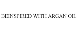 BEINSPIRED WITH ARGAN OIL trademark