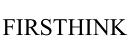 FIRSTHINK trademark