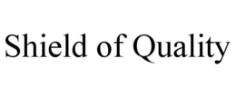 SHIELD OF QUALITY trademark