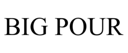 BIG POUR trademark