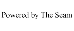 POWERED BY THE SEAM trademark