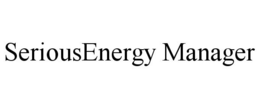 SERIOUSENERGY MANAGER trademark