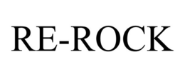 RE-ROCK trademark