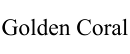 GOLDEN CORAL trademark