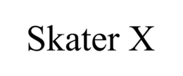 SKATER X trademark