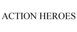 ACTION HEROES trademark