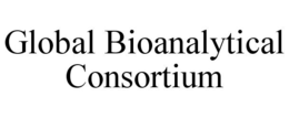 GLOBAL BIOANALYTICAL CONSORTIUM trademark