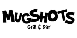 MUGSHOTS GRILL & BAR trademark