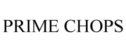 PRIME CHOPS trademark