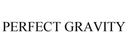 PERFECT GRAVITY trademark
