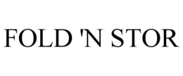 FOLD 'N STOR trademark