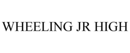 WHEELING JR HIGH trademark