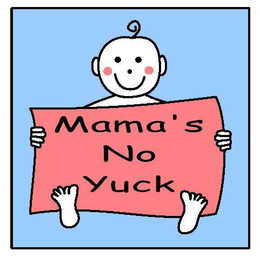 MAMA'S NO YUCK trademark