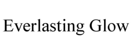 EVERLASTING GLOW trademark