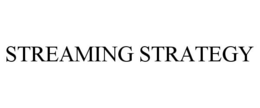 STREAMING STRATEGY trademark