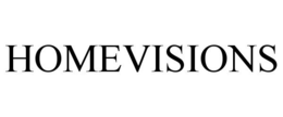 HOMEVISIONS trademark