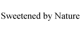 SWEETENED BY NATURE trademark