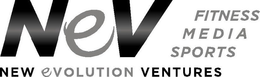 NEV FITNESS MEDIA SPORTS NEW EVOLUTION VENTURES trademark