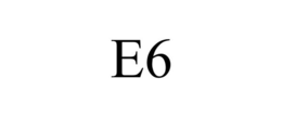 E6 trademark