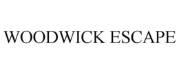 WOODWICK ESCAPE trademark
