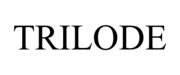 TRILODE trademark