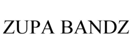 ZUPA BANDZ trademark