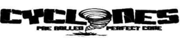 CYCLONES PRE ROLLED PERFECT CONE trademark