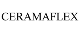 CERAMAFLEX trademark