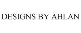 DESIGNS BY AHLAN trademark