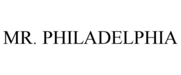 MR. PHILADELPHIA trademark