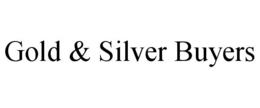 GOLD & SILVER BUYERS trademark