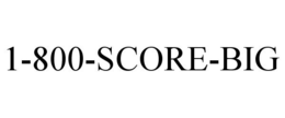 1-800-SCORE-BIG trademark