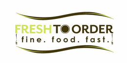 FRESHTOORDER FINE. FOOD. FAST. trademark