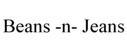 BEANS -N- JEANS trademark