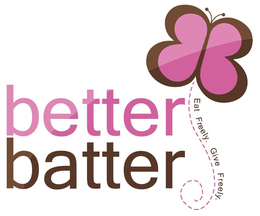 BETTER BATTER EAT FREELY. GIVE FREELY. trademark