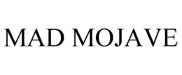 MAD MOJAVE trademark