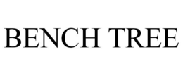 BENCH TREE trademark
