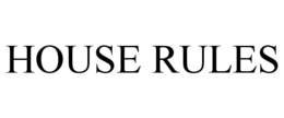 HOUSE RULES trademark