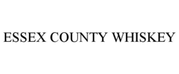 ESSEX COUNTY WHISKEY trademark