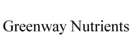 GREENWAY NUTRIENTS trademark