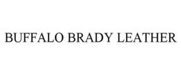 BUFFALO BRADY LEATHER trademark