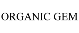 ORGANIC GEM trademark