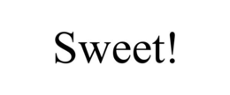 SWEET! trademark