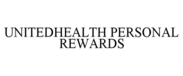 UNITEDHEALTH PERSONAL REWARDS trademark